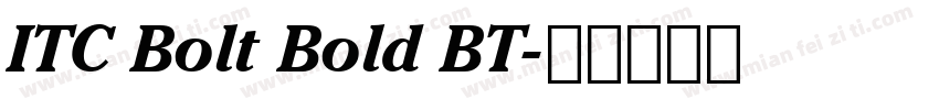 ITC Bolt Bold BT字体转换